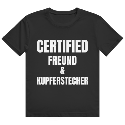 Schwarzes T-Shirt mit dem Aufdruck „Certified Freund & Kupferstecher" auf der Brust