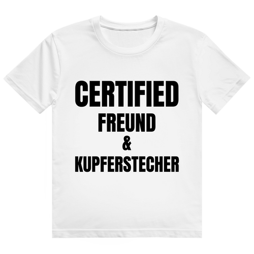 Weißes T-Shirt mit dem Aufdruck „Certified Freund & Kupferstecher" auf der Brust