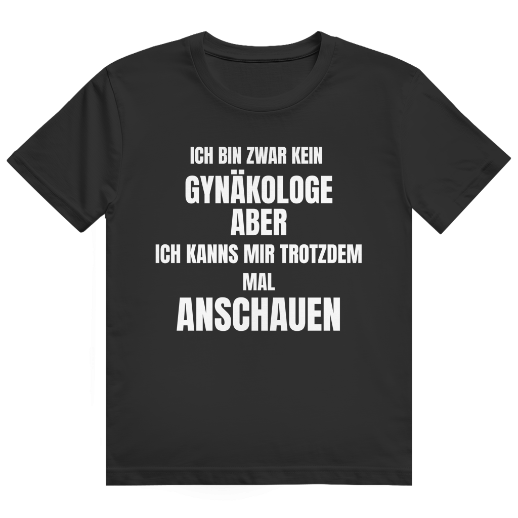 Schwarzes T-Shirt mit Spruch-Aufdruck auf der Brust, Motiv „Gynäkologe"