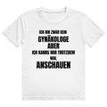 Weißes T-Shirt mit Spruch-Aufdruck auf der Brust, Motiv „Gynäkologe"