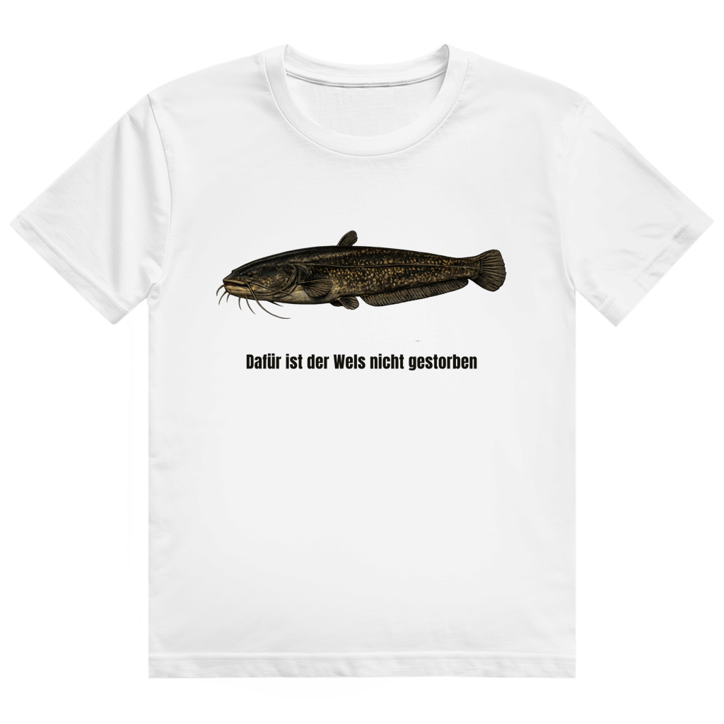 Weißes T-Shirt mit dem Aufdruck „Dafür ist der Wels nicht gestorben" auf der Brust