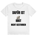 Weißes T-Shirt mit dem Aufdruck „Dafür ist Knut nicht gestorben" auf der Brust