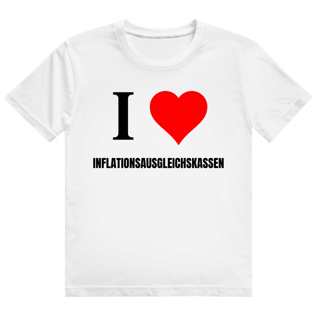 Weißes T-Shirt mit dem Aufdruck „I Love Inflationsausgleichskassen" auf der Brust