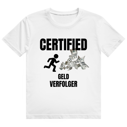 Weißes T-Shirt mit dem Aufdruck „Certified Geld Verfolger" auf der Brust