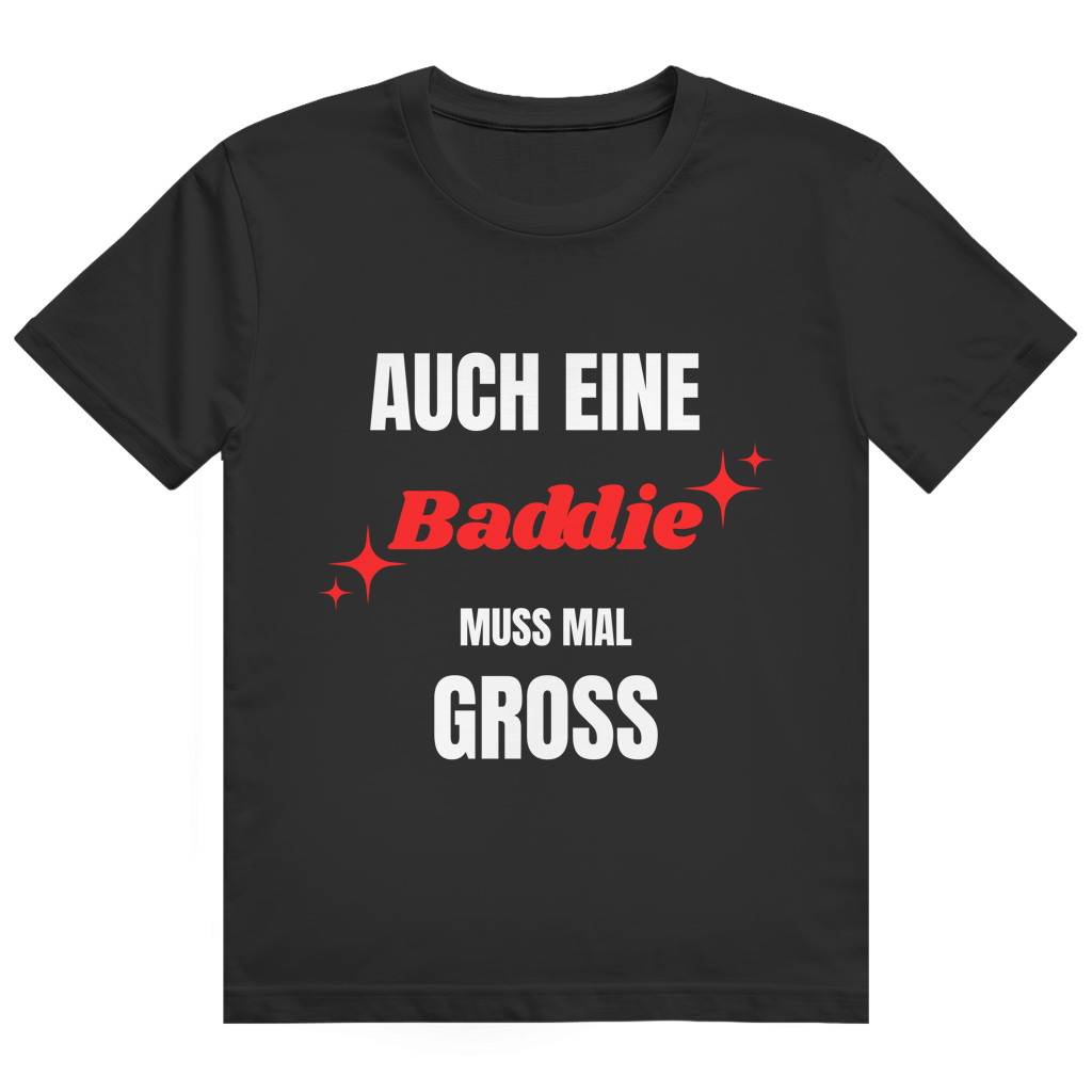 Auch eine Baddie muss mal groß