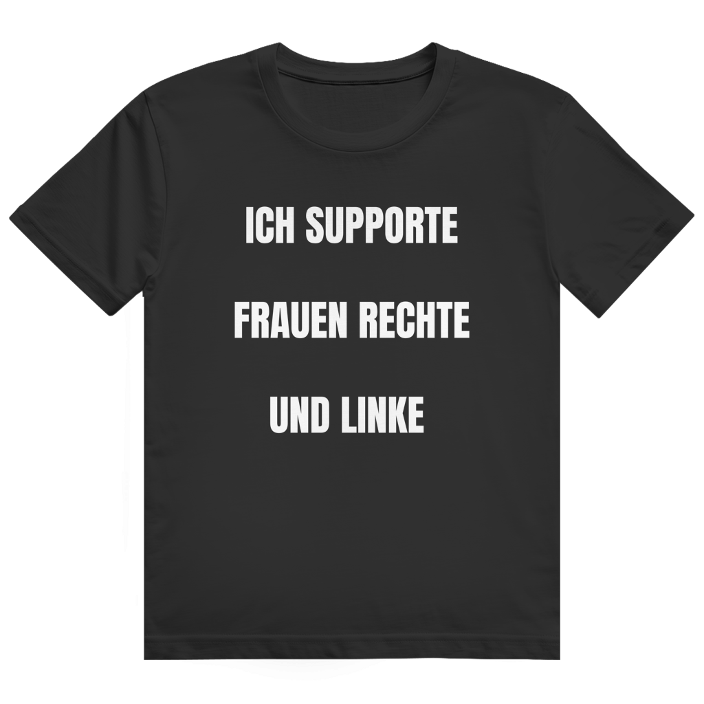 Schwarzes T-Shirt mit dem Aufdruck „Ich supporte Frauen Rechte und Linke" auf der Brust