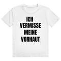 Weißes T-Shirt mit dem Aufdruck „Ich vermisse meine Vorhaut" auf der Brust