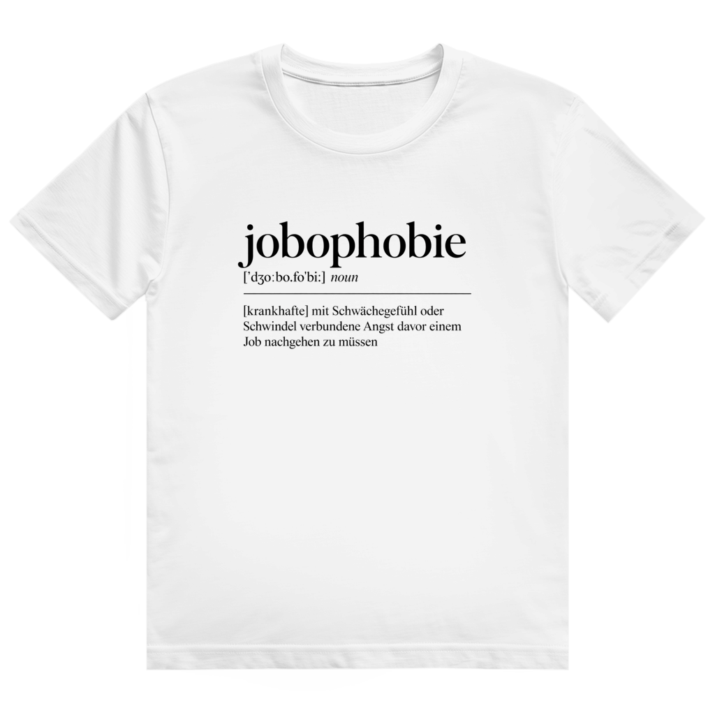 Schwarzes T-Shirt mit weißem Wörterbuch-Eintrag 'jobophobie' und Definition