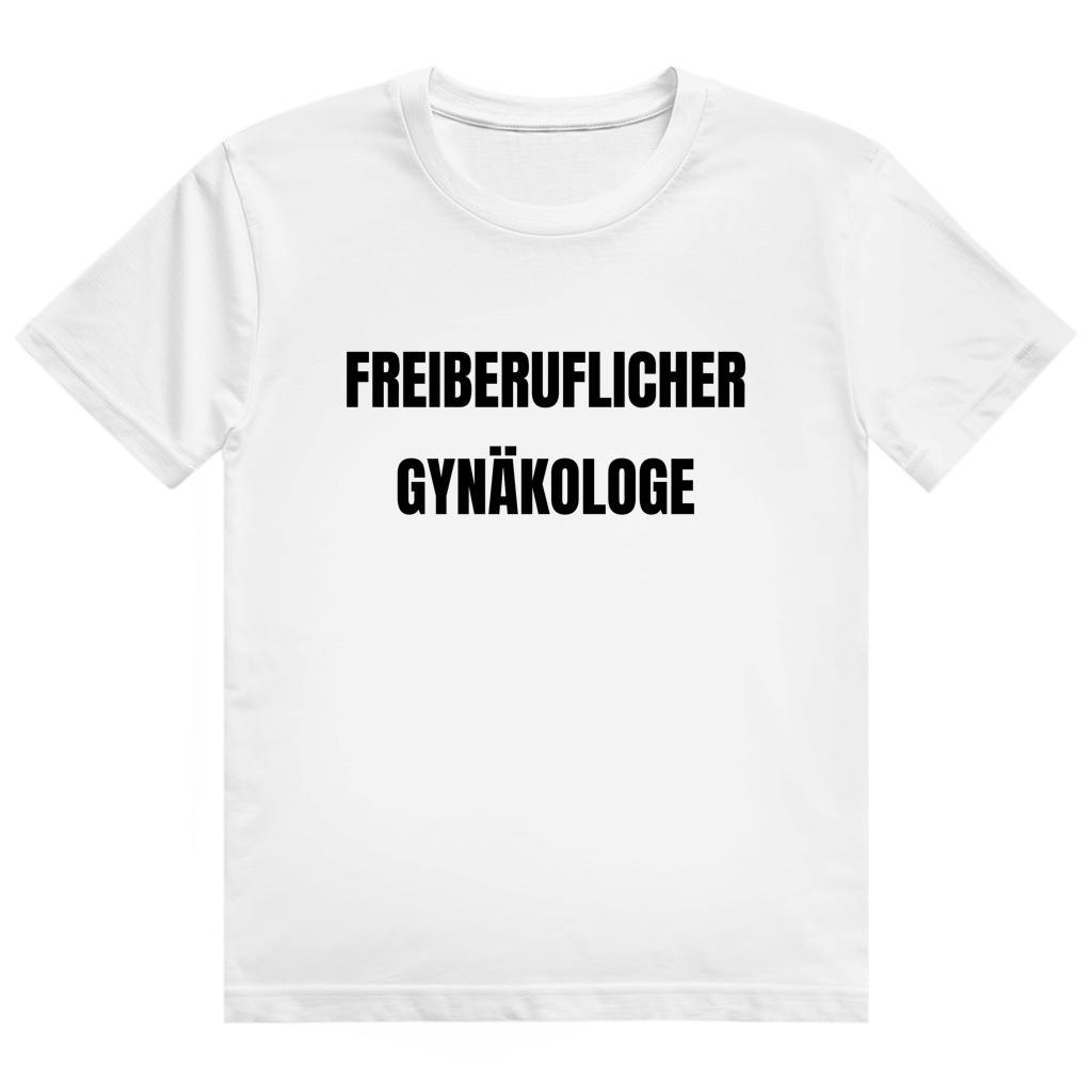Schwarzes T-Shirt mit weißem Aufdruck 'Freiberuflicher Gynäkologe'