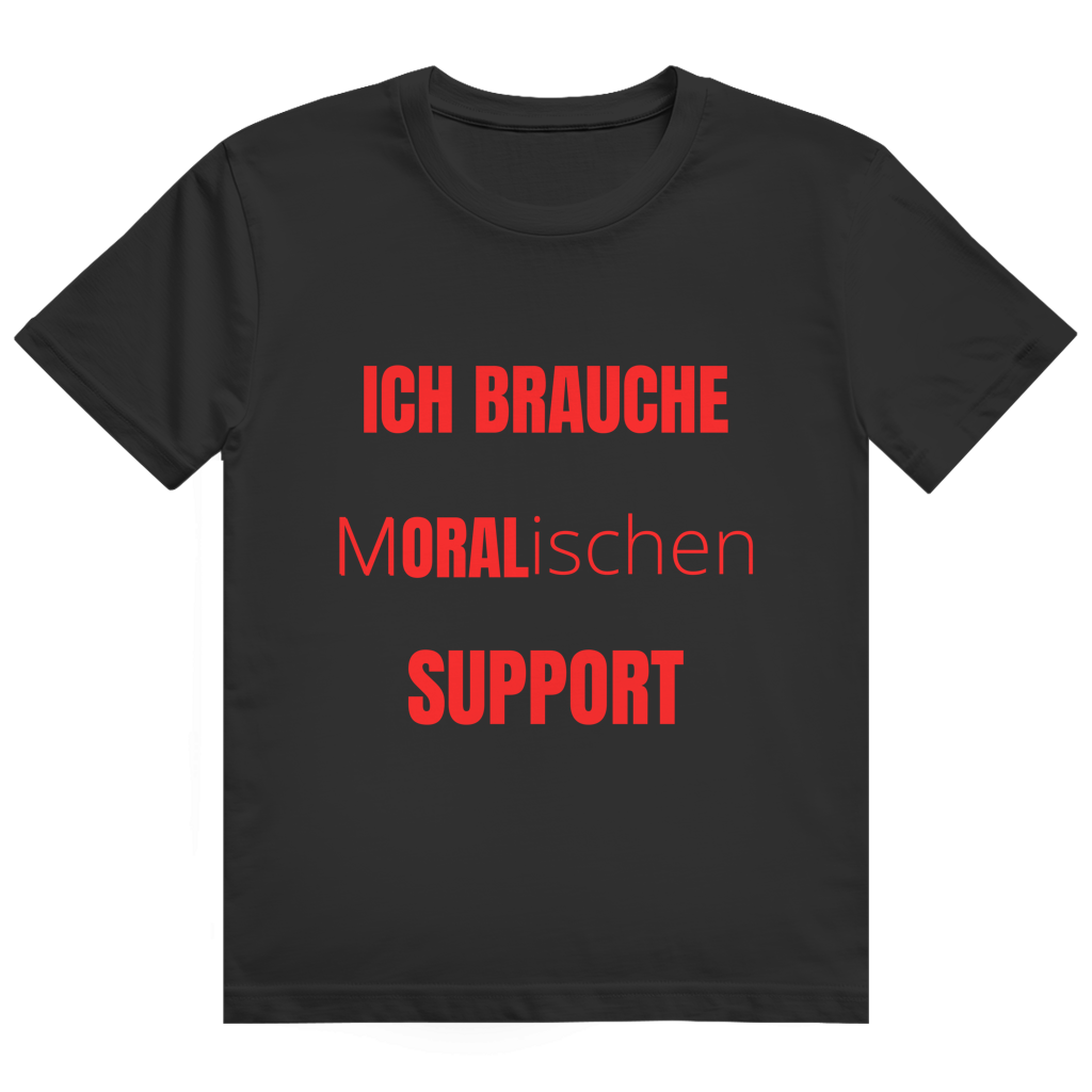 Weißes T-Shirt mit rotem Aufdruck 'Ich brauche moralischen Support'