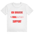 Weißes T-Shirt mit rotem Aufdruck 'Ich brauche moralischen Support'