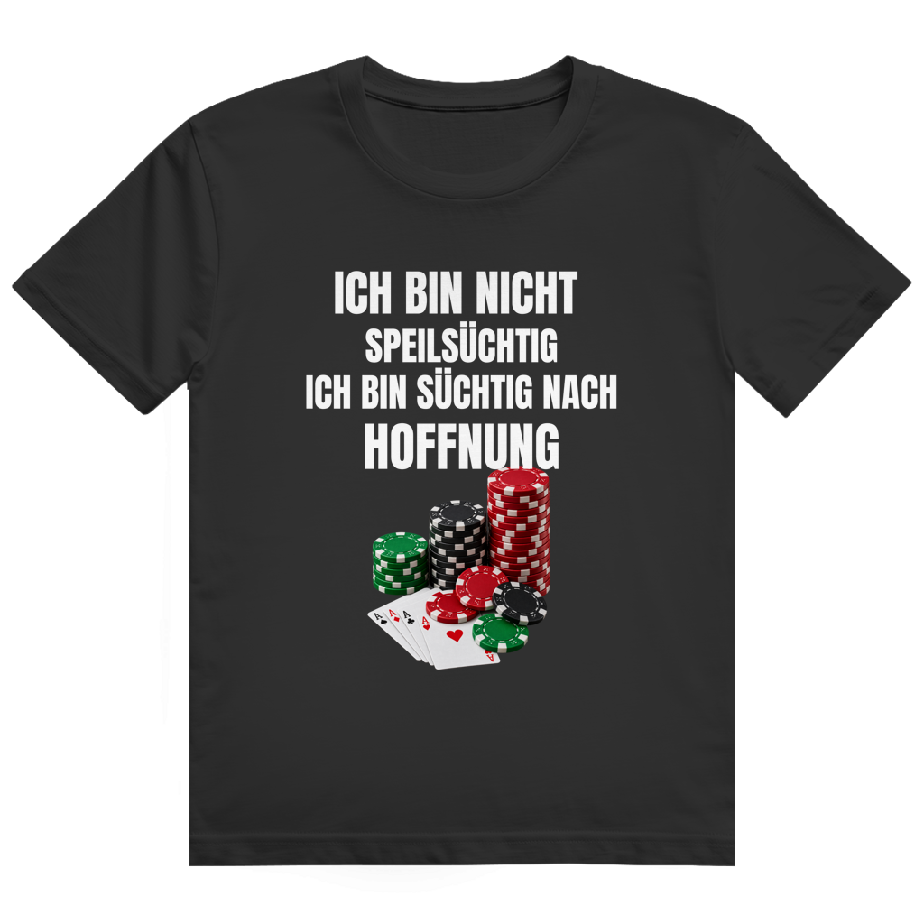 Weißes T-Shirt mit grauem Aufdruck und Poker-Chips-Motiv 'Ich bin nicht speilsüchtig, ich bin süchtig nach hoffnung'